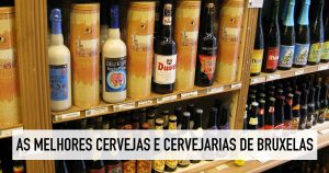 Cerveja belga: rota das melhores cervejas em Bruxelas