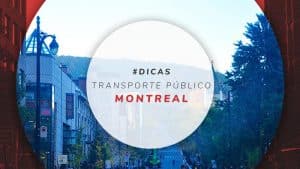 Transporte público em Montreal: como usar o STM, táxi e mais