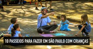 Passeio infantil: o que fazer em São Paulo com crianças