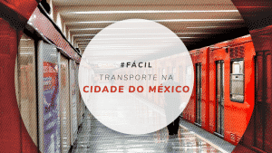 Transporte público na Cidade do México: use metrô e metrobús