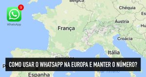 Como usar WhatsApp no exterior: EUA, Europa e demais países