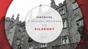 Kilkenny: onde fica, como chegar e o que fazer na cidade de GoT