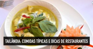 Comida típica tailandesa: o que comer e restaurantes