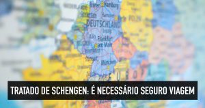 Tratado de Schengen: O que é e porque o seguro é obrigatório