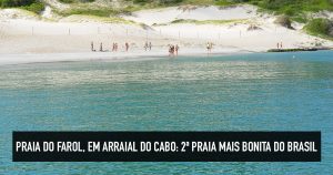 Praia do Farol, em Arraial do Cabo: 2ª Mais bonita do Brasil