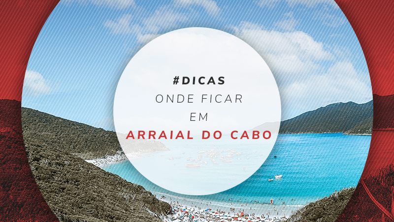 Onde ficar em Arraial do Cabo: boas regiões para se hospedar