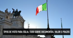 Visto para Itália: guia completo e dicas essenciais
