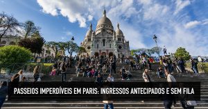 Passeios em Paris: conheça os tours mais legais para fazer