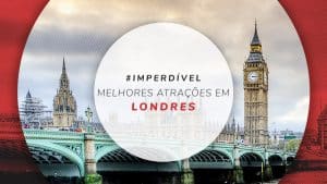 10 melhores atrações de Londres: locais imperdíveis para ver