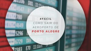 Como ir do aeroporto de Porto Alegre para o centro