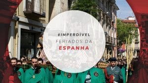 Feriados na Espanha: 9 Festas e eventos imperdíveis