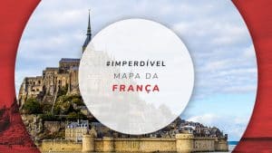 Mapa da França: 7 regiões turísticas e cidades para explorar