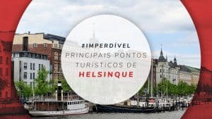 Pontos turísticos de Helsinque: 7 atrações da Finlândia