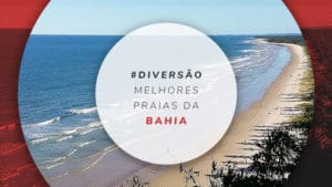Melhores praias da Bahia e mapa do litoral baiano
