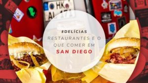 9 Restaurantes em San Diego, EUA, para comer bem e barato