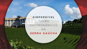 Melhores tours gastronômicos na Serra Gaúcha