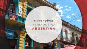 9 Feriados na Argentina: festas e datas comemorativas