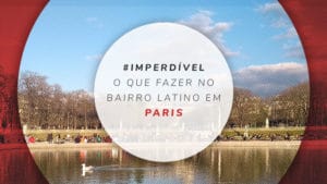 O que fazer no Bairro Latino, ou Quartier Latin em Paris