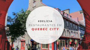 15 restaurantes em Quebec City: onde provar comidas típicas?