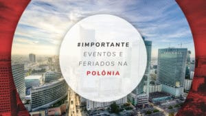 Feriados na Polônia: 8 eventos e comemorações para conhecer