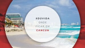 Onde ficar em Cancún: principais regiões e dicas de hotéis