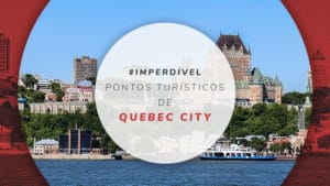 10 Principais pontos turísticos de Quebec City, no Canadá