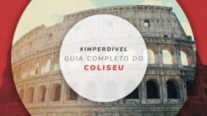 Coliseu de Roma por dentro, história, tickets e curiosidades