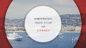 Onde ficar em Cannes: principais áreas para se hospedar