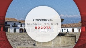 6 Cidades perto de Bogotá: o que fazer nos arredores