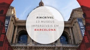 13 melhores museus em Barcelona: dicas para visitar