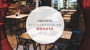 Restaurantes em Bogotá: onde comer e melhores pratos