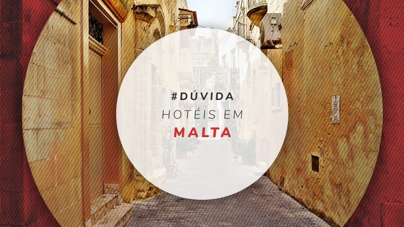 Hotéis em Malta: as melhores opções nos principais destinos