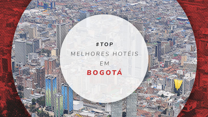 Hotéis em Bogotá: os melhores para você escolher