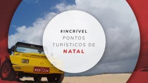10 pontos turísticos de Natal, no Rio Grande do Norte