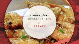 Restaurantes em Paraty: 15 lugares para comer pratos típicos