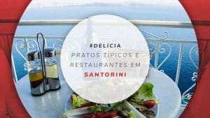 Restaurantes em Santorini, comidas típicas e onde comer