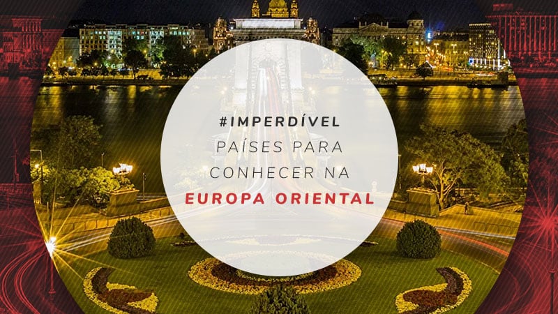 5 países da Europa Oriental para conhecer