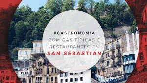 Restaurantes em San Sebastián, pratos e comidas típicas