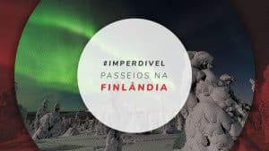 Passeios na Finlândia: dicas e preços dos melhores tours