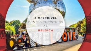 Pontos turísticos da Bélgica e melhores atrações para visitar