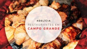 Restaurantes em Campo Grande: churrascarias e self-service