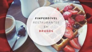 9 restaurantes em Bruges: onde comer comidas típicas?