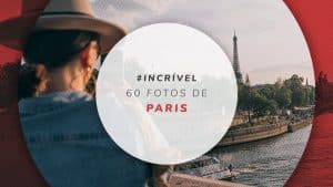 60 fotos de Paris: para você se inspirar hoje e viajar mais!
