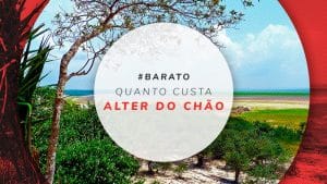 Quanto custa viajar para Alter do Chão: dicas para economizar