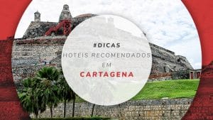 Hotéis recomendados em Cartagena: 24 mais reservados por nossos leitores!