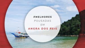 Pousadas em Angra dos Reis: as melhores e mais reservadas