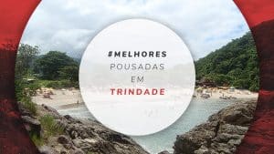 Pousadas em Trindade: onde ficar perto de Paraty, RJ