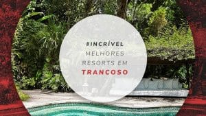 Resorts em Trancoso: hospedagens de luxo no distrito baiano