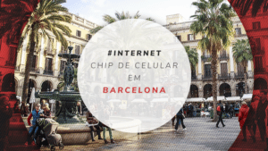 Chip de celular em Barcelona: internet 100% ilimitada