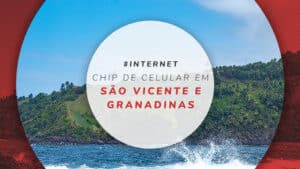 Chip de celular em São Vicente e Granadinas com internet